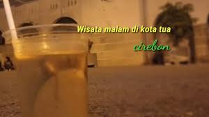 Raya plumbon km 11 kab. Menikmati Suasana Malam Di Kawasan Gedung Bat Cirebon Youtube