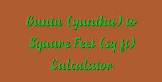 gunta guntha to square feet sq ft calculator simple