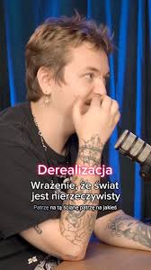 Czy wiecie jak wygląda zespół depersonalizacji-derealizacji? Spotkaliście  się wcześniej z takim poczuciem uporczywego i nawracającego poczucia  oddzielenia i obcości wobec siebie, własnego ciała i/lub ...