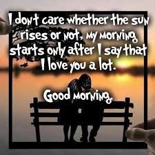If you are looking for a sweet good morning message for her or a romantic good morning message, below are some ideas. Good Morning Love Quotes For Her Him With Romantic Images