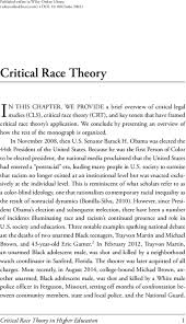Critical race theory suggests that racism and other prejudices are social constructs embedded in legal systems and laws, not the product of individual biases, according to education everyone hears 'race' but part of the theory is also what does it mean to be black, a woman, disabled, ortega said. Critical Race Theory In Higher Education 20 Years Of Theoretical And Research Innovations Mccoy 2015 Ashe Higher Education Report Wiley Online Library