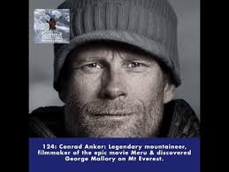 Conrad Anker: Legendary Mountaineer, Filmmaker of Meru, and Discovered  George Mallory