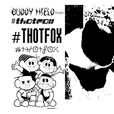 THOTFOX | BUDDY HIELD