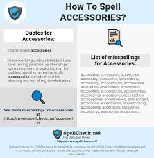 How To Spell Accessories And How To Misspell It Too Spellcheck Net