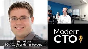Modern CTO Podcast with Pat Wilbur CTO of Hologram.io