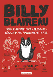 Amazon.com: Billy Blaireau: Son enlèvement (presque) réussi mais finalement  raté (1): 9782203149564: Kennedy, Alison Louise, Correll, Gemma: Books