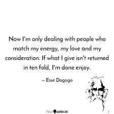 Now I M Only Dealing With Quotes Writings By Esse Dagogo Yourquote