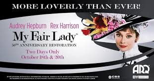George bernard shaw didn't want pygmalion to get the musical theater . My Fair Lady 50th Anniversary Release Review