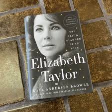 Elizabeth Taylor : The Grit and Glamour of an Icon by Kate Andersen  Brower... 9780063067653| eBay