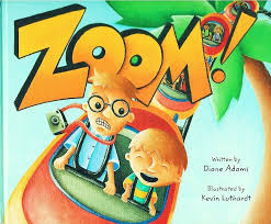 Zoom Written By Diane Adams Illustrated By Kevin Luthardt Peachtree Publishers Http Www Amazon Com Zoom Dia Writing Picture Books Hardcover Childrens Books