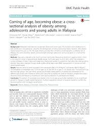 Like in much of the world, social isolation, economic insecurity and the loss of loved ones have become major drivers of anxiety, depression, stress and other challenges. Coming Of Age Becoming Obese A Cross Sectional Analysis Of Obesity Among Adolescents And Young Adults In Malaysia Topic Of Research Paper In Health Sciences Download Scholarly Article Pdf And Read For