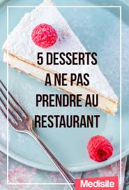 Restaurant Les Desserts A Ne Pas Commander Avec Images Bien Manger Mousse Au Chocolat Dessert
