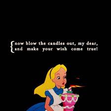 Cute Happy Birthday Quotes Free Reference Images Alice And Wonderland Quotes Cute Happy Birthday Happy Birthday Quotes