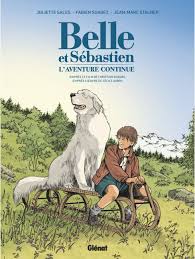 Un film de christian duguay. Belle Et Sebastien L Aventure Continue Editions Glenat