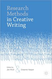 Research Methods In Creative Writing Book Cover C Palgrave Macmillan Creative Writing Research Methods Ebook Writing