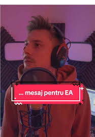 Mesaj special pentru EA