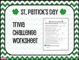 What you thought you knew about st. St Patrick S Day Trivia Challenge Worksheet By Mainly Middle School 6 8