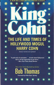 King Cohn: The Life and Times of Harry Cohn (Revised and Updated): Thomas,  Bob, Landis, John, Bart, Peter: 9781893224070: Amazon.com: Books