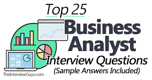 Top 25 Business Analyst Interview Questions Sample Answers In 2020 Interview Questions Business Analyst Behavioral Interview Questions