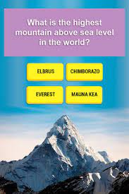 If you know, you know. What Is The Highest Mountain Above Sea Level In The World Trivia Quizzes Trivia Sea Level
