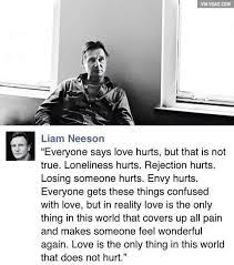 So please don't break my heart don't tear me apart i know how it starts trust me i've been broken before. Hokonui Wise Words Liam Neeson Facebook
