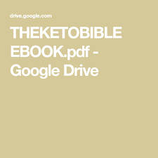 Theketobible Ebook Pdf Google Drive Google Drive Ebook Driving