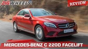 Mercedes Benz C 220d Facelift Review More Than Meets The Eye Zigwheels Com Youtube