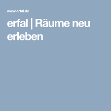 Erfal Raume Neu Erleben Fr F Pinterest Father
