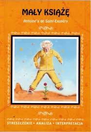 Maly Ksiaze Streszczenie Analiza Interpretacja Allegro Pl Cena 2 50 Zl Stan Nowy Piastow