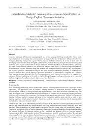 Presiden gabungan pelajar islam malaysia gamis berkata rancangan awal mereka merancang untuk berarak secara damai dari pintu utama ke dewan canseleri, dan. Pdf Understanding Students Learning Strategies As An Input Context To Design English Classroom Activities
