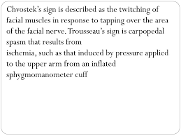 Browse the use examples 'chvostek sign' in the great english corpus. Ppt Chvostek S Powerpoint Presentation Free Download Id 2174494