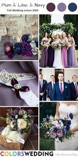 Best 8 Fall Wedding Color Combos For 2020 Color Combos Fall Wedding Fall Wedding Colors Purple Wedding Theme Plum Wedding Colors