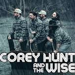 Corey Hunt and the Wise