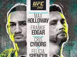 In the main event of the evening max holloway falls back to featherweight as he looks to defend his title against frankie edgar. Latest Ufc 240 Fight Card Rumors And Updates For Holloway Vs Edgar On July 27 In Edmonton Mmamania Com