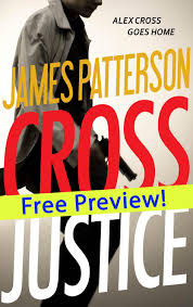 Cross Justice Free Chapters James Patterson Books James Patterson Alex Cross Series