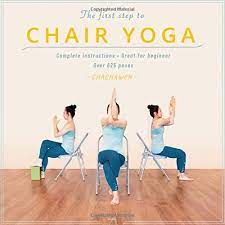 Check spelling or type a new query. The First Step To Chair Yoga Complete Instructions Great For Beginner Over 625 Poses Cha Cha Amazon De Bucher