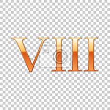 Well, there's no need to be, we are in the whizzing world of eight letter words! Golden Roman Numeral Number 8 Viii Eight In Alphabet Letter Leinwandbilder Bilder Latin Luxus Gestalten Myloview De