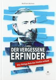 Oktober 1861 als tag der erfindung des telefons. Der Vergessene Erfinder Wie Philipp Reis Das Telefon Erfand Amazon De Wolfram Weimer Bucher