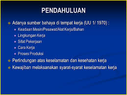 Kegiatan yang dilakukan untuk menerapkan keselamatan kerja adalah dengan cara melakukan ' pelatihan kerja tentang kesehatan dan keselamatan keria. Penerapan Persyaratan Kesehatan Kerja Pada Pekerjaan Di Perusahaan Ppt Download