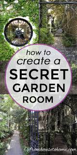 secret garden design ideas how to create your own garden room gardening from house to home secret garden garden room garden design