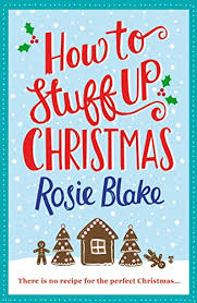 Roast beef has been a dinner table staple for many years. How To Stuff Up Christmas Christmas And Cooking Collide In This Hilarious Romantic Comedy Ebook Blake Rosie Amazon Co Uk Kindle Store