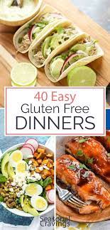 40 Insanely Delicious Gluten Free Dinners Seasonal Cravings Recipe Gluten Free Recipes Easy Dinner Gluten Free Recipes For Dinner Dinner Recipes Easy Quick