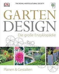 Garten Design Die Grosse Enzyklopadie Eur 1500 5 Von 5 Sternen Top 1000 Design Bucher Buch Tipps Garten Design Garten Gartenkalender