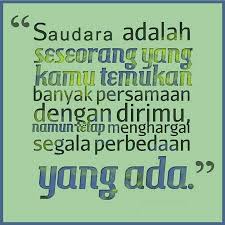 Jangan pernah memutuskan persaudaraan hanya karena sepatah kata yang tak sengaja terucap. Kata Kata Bergambar Untuk Saudara