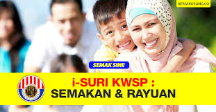 Cara daftar dan semak status kelayakan program isuri kwsp bantuan rm480 setahun untuk suri rumah yang layak. Semak Status I Suri Kwsp Bantuan Suri Rumah Rm480 Setahun