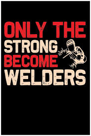 Welder Memes Welder Gifts Welder Quotes Welder Shirts Stickers And Hoodies Welding Table Welder Quote Welding Funny