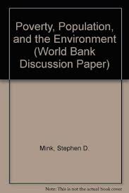 Open data catalog, world development indicators, databank, open finances, global consumption database, microdata library. Poverty Population And The Environment World Bank Discussion Paper Amazon De Mink Stephen D Fremdsprachige Bucher