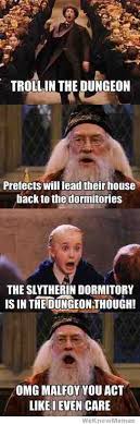 Omg Malfoy You Act Like I Even Care Harry Potter Memes Harry Potter Funny Pictures Harry Potter Jokes