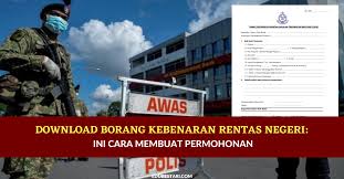 Menteri kanan (keselamatan) menteri pertahanan, dato' sri ismail sabri yaakob pada beberapa hari bagi beberapa kategori individu yang perlu membuat perjalanan rentas negeri, sempadan atau daerah pekerja yang perlu bekerja perlu mempunyai pas pekerja yang sah atau surat kebenaran. Download Borang Kebenaran Rentas Negeri Ini Cara Membuat Permohonan Edu Bestari