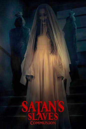 Satan's Slaves 2: Communion (2022): Where to Watch and Stream Online |  Reelgood